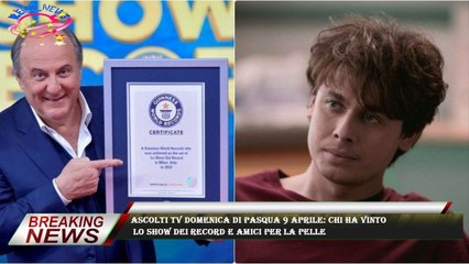 Ascolti tv domenica di Pasqua 9 aprile: chi ha vinto  Lo Show dei record e Amici per la pelle