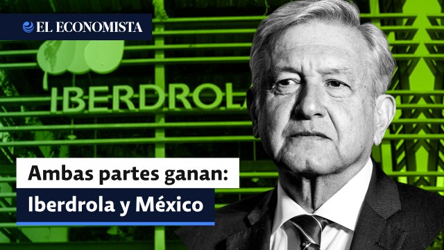 Ambas partes ganan: Iberdrola tras venta de plantas a México
