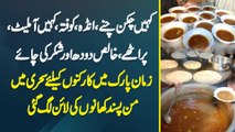Kahin Chicken Chaney, Anda, Kofta, Kahin Omelette, Parathey, Khalis Doodh Aur Shakar Ki Chai - Zaman Park Me Supporters Ke Liye Sehri Mein Man Pasand Khano Ki Line Lag Gayi