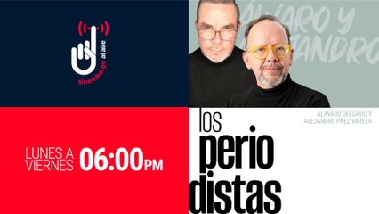 #EnVivo | #LosPeriodistas