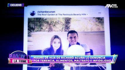 Richard Acua  Camila Ganoza revela que el excongresista la manda a seguir Le tuve miedo por muchos años