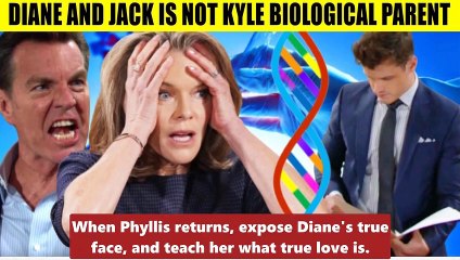 Y&R Spoilers Kyle is shocked that he is not Jack and Diane's child - who are the