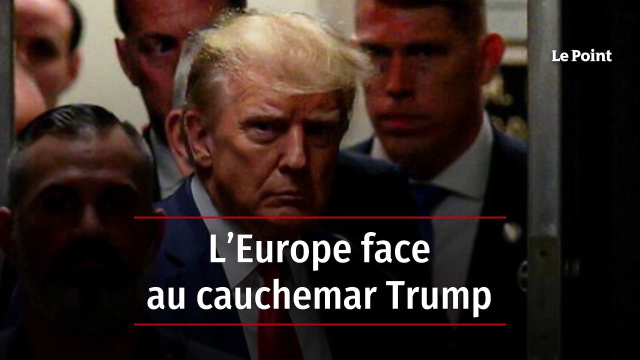 L’Europe face au cauchemar Trump