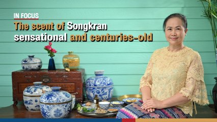 The scent of Songkran: sensational and centuries-old | The Nation