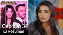 Love is in the Air / Llamas A Mi Puerta - Capitulo 34 (Resumen Del Capítulo)