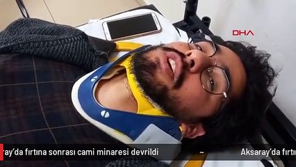 Aksaray'da fırtına sonrası cami minaresi devrildi