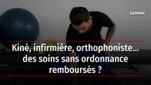 Kiné, infirmière, orthophoniste… des soins sans ordonnance remboursés ?