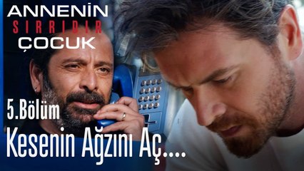 Kesenin ağzını açacak! - Annenin Sırrıdır Çocuk 5. Bölüm
