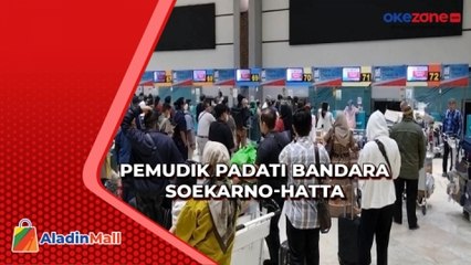 Bandara Soekarno-Hatta Mulai Dipadati Pemudik