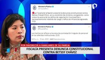 Betssy Chávez: Fiscalía de la Nación presentó denuncia constitucional contra exministra