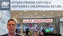 Americanas: Bancos suspendem ações judiciais por 30 dias; Capez analisa