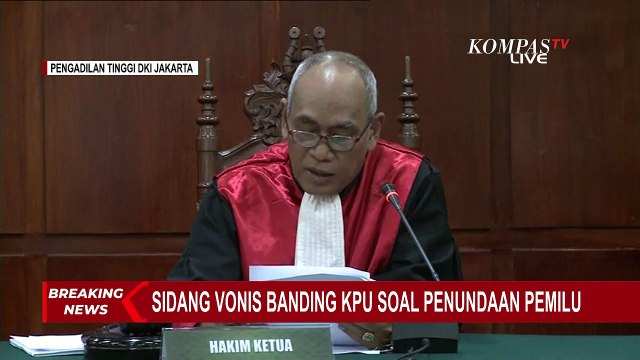 Pengadilan Tinggi DKI Jakarat Batalkan Putusan PN Jakpus soal Penundaan Pemilu 2024!