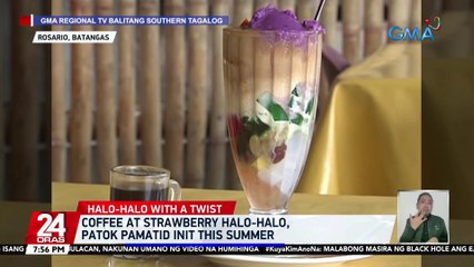 Coffee at strawberry halo-halo, patok pamatid init this summer | 24 Oras