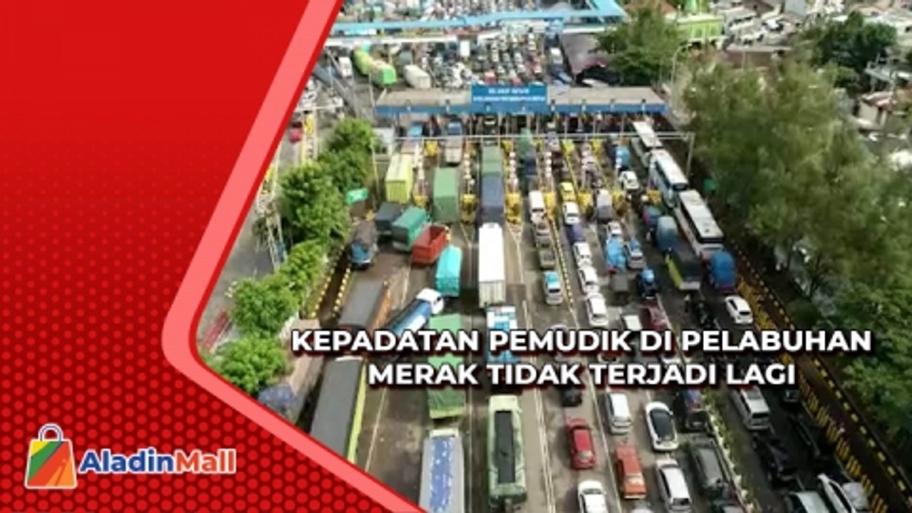 Presiden Jokowi: Macet Panjang di Pelabuhan Merak saat Mudik Tidak Terjadi Lagi