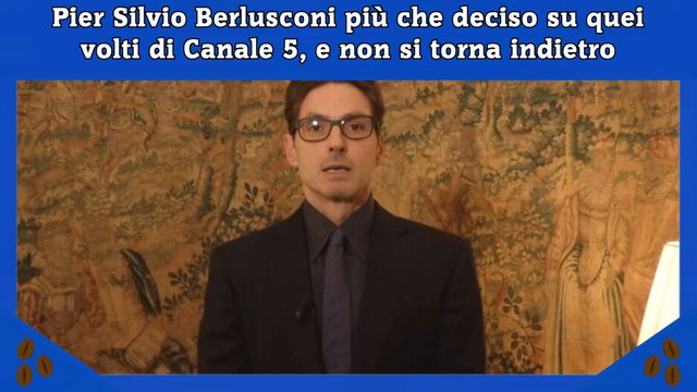 Pier Silvio Berlusconi più che deciso su quei volti di Canale 5, e non si torna indietro