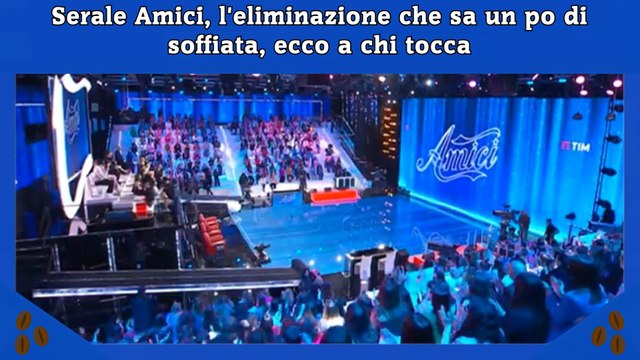 Serale Amici, l'eliminazione che sa un po di soffiata, ecco a chi tocca