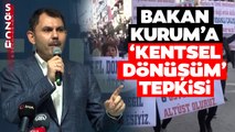 Bakan Murat Kurum'a 'Kentsel Dönüşüm' Tepkisi! Avcılar Halkı Böyle İsyan Etti