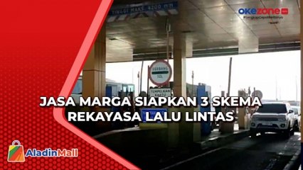 Sambut Arus Mudik, Jasa Marga Siapkan 3 Skema Rekayasa Lalu Lintas