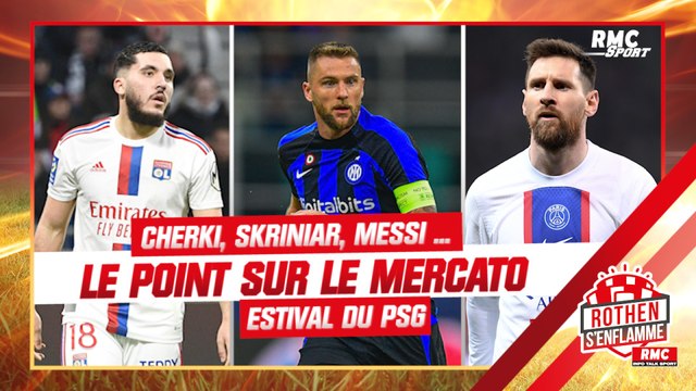 PSG : Cherki, Skriniar, Messi ... Le point sur le prochain mercato parisien
