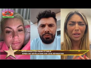 Kévin Guedj s’en prend à Carla  après ses révélations sur leur séparation