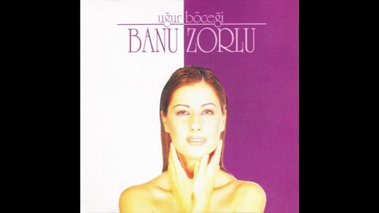 Banu Zorlu - İlk Göz Ağrım