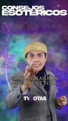 Consejos Esotéricos con Yamarash: Consagración de Amuletos