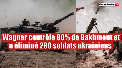 A Bakhmout, Kiev cède 80% du territoire après avoir perdu 280 nouveaux soldats