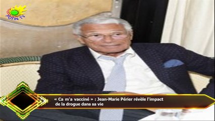 « Ca m'a vacciné » : Jean-Marie Périer révèle l'impact  de la drogue dans sa vie