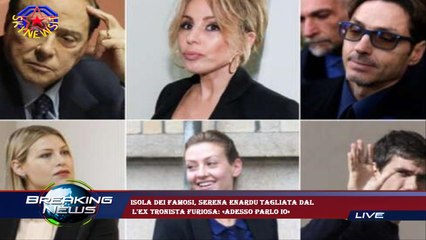 Isola dei famosi, Serena Enardu tagliata dal  L'ex tronista furiosa: «Adesso parlo io»