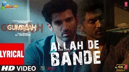 Allah De Bande (Lyrical) Gumraah | Aditya RK, Mrunal, Vedika | Mithoon, Jubin Nautiyal, Aaman Trikha | 4k Uhd 2023