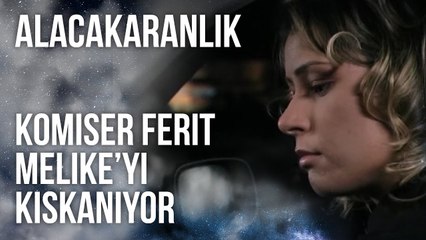 Komiser Ferit Melike’yi Kıskanıyor | Alacakaranlık 3. Bölüm
