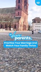 Dear Parents: Strengthen Your Marriage to Build a Thriving Family ❤️
