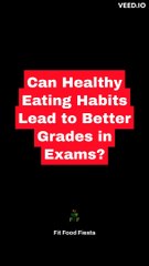 Boost Your Exam Grades with Healthy Eating: The Surprising Connection