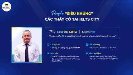 Profile "Siêu khủng" các thầy cô tại IELTS CITY