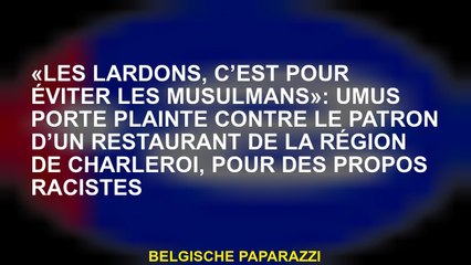 «Les lardons, c’est pour éviter les musulmans»: Umus porte plainte contre le patron d’un restaurant
