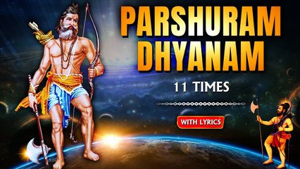 Download Video: परशुराम ध्यानम | Parshuram Dhyanam - 11 Times With Lyrics | Rajshri Soul