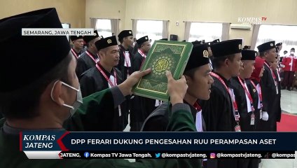 DPP FERARI Dukung Pengesahan RUU Perampasan Aset