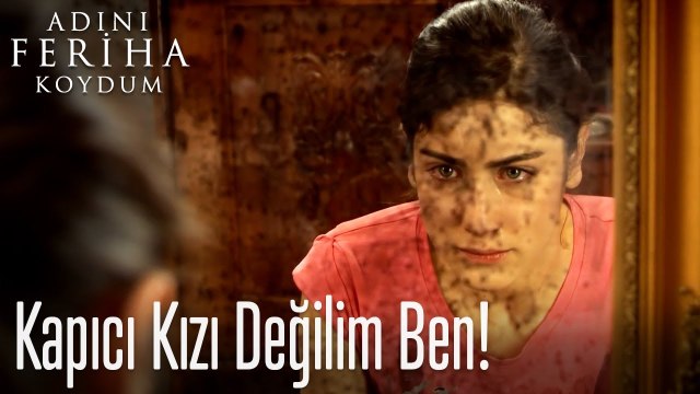 Kapıcı kızı değilim ben! - Adını Feriha Koydum
