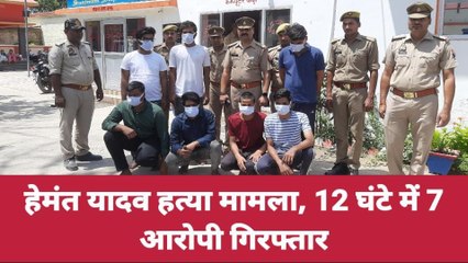 बलिया: हेमंत यादव हत्या मामले में सात आरोपी गिरफ्तार, शेष की तलाश जारी