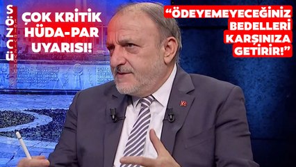 Oktay Vural'dan Çok Kritik HÜDA Par Uyarısı! 'Ödeyemeyeceğiniz Bedelleri Karşınıza Getirir!'