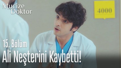 Ali neşterini kaybetti! - Mucize Doktor 15. Bölüm