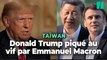 Donald Trump accuse Emmanuel Macron de « lécher le cul » de Xi Jinping