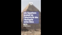De l'électricité en Égypte antique? L'intox de Gims