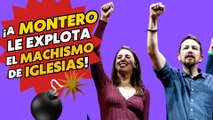 Cuando a Irene Montero le explotó en la cara el ‘machismo’ de su ‘macho Alfa’