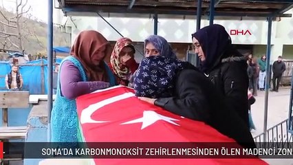 SOMA'DA KARBONMONOKSİT ZEHİRLENMESİNDEN ÖLEN MADENCİ ZONGULDAK'TA TOPRAĞA VERİLDİ