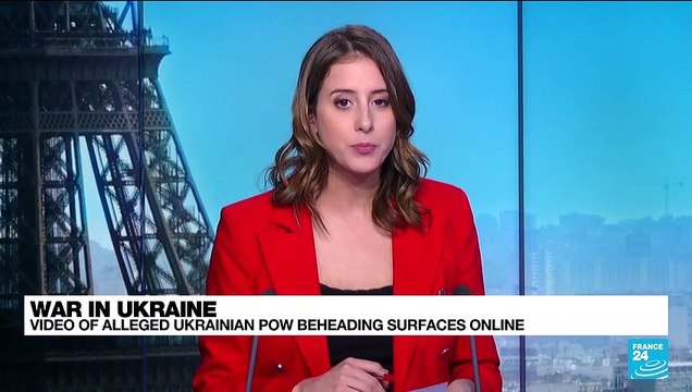 War in Ukraine: Video of alleged Ukrainian pow beheading surfaces online