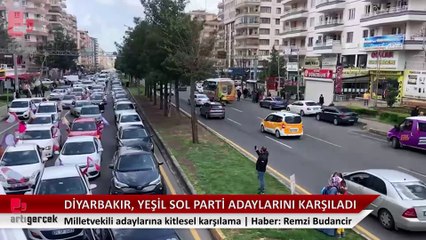 Diyarbakır Yeşil Sol Parti adaylarını coşkuyla karşıladı