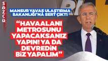 Mansur Yavaş'tan Ulaştırma Bakanlığı'na Sert Sözler! 'Ya Siz Yapın Ya da Verin Biz Yapalım!'