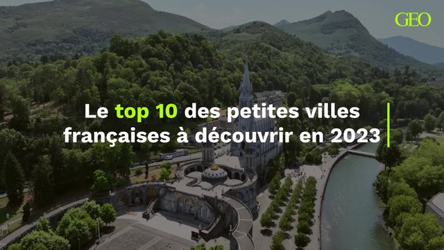 Voyage : les 10 petites villes françaises à découvrir en 2023