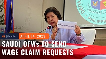 Gov’t calls on all Saudi OFW claimants to send email for back wages